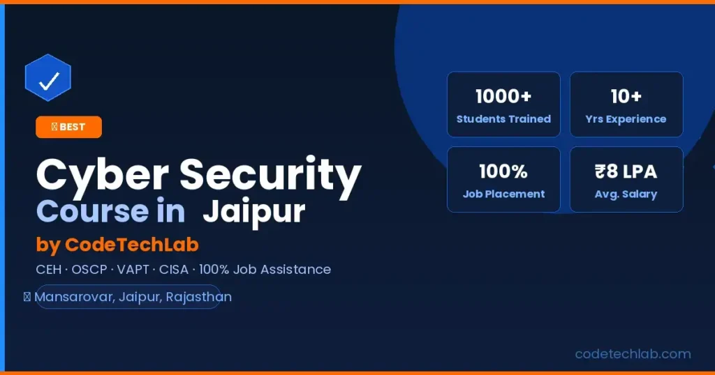 CodeTechLab cyber security course in Jaipur Rajasthan – ethical hacking, penetration testing, VAPT training course
